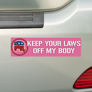 Houd uw wetten van mijn lichaamstrij v. Wade Pro-C Bumpersticker