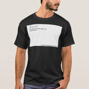 Houd van de HEER GOD JEZUS CHRISTUS met heel je ha T-shirt