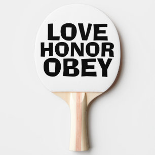 HOUD VAN HONOR EN OBEY, PADDLE VOOR verloving Tafeltennisbatje