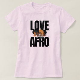 "Houd van je Afro" Fro haar waardering grafische T T-shirt