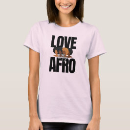 "Houd van je Afro" Fro haar waardering grafische T T-shirt