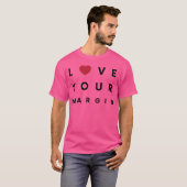 Houd van je Margin-vrienden T-shirt (Voorkant volledig)