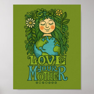Houd van je Moeder Aarde Poster
