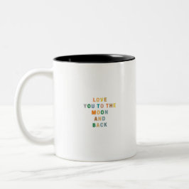 HOUD VAN JE NAAR DE MOON EN TERUG TWEEKLEURIGE KOFFIEMOK