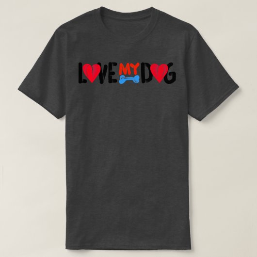 Houd van mijn hond t-shirt (Design voorkant)