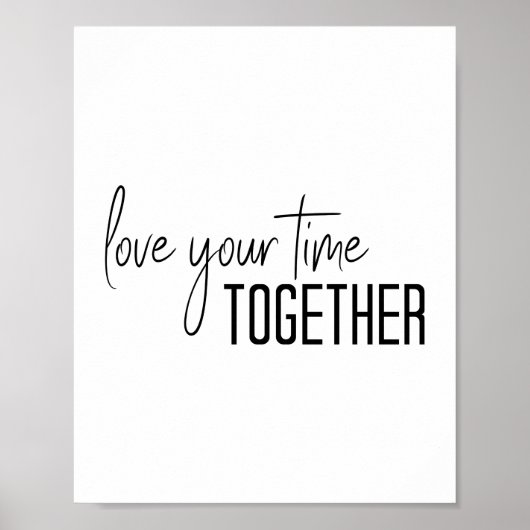 Houd van uw tijd samen het schrijven van modern Ma Poster (Voorkant)