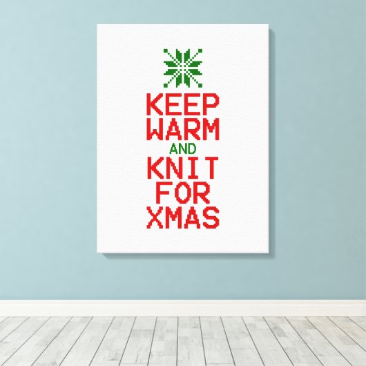 Houd Warm en Knit voor Kerstmis Canvas Afdruk (Insitu (Houten vloer))