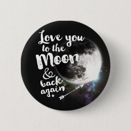 Houd weer van u op de maan en terug ・ Ruimteontwer Ronde Button 5,7 Cm