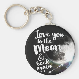Houd weer van u op de maan en terug ・ Ruimteontwer Sleutelhanger