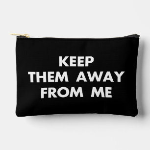 Houd ze weg van grappige sarcastische citaten etui