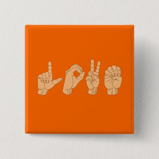 HOUDEN in Amerikaanse gebarentaal Vierkante Button 5,1 Cm (Voorkant)