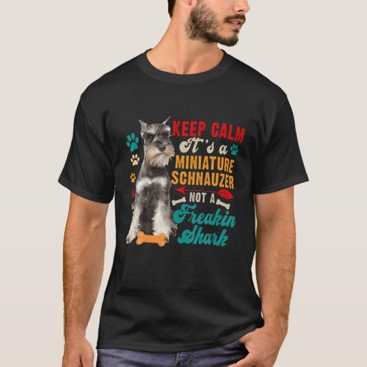 houden kalm Miniatuur Schnauzer niet grappig T-shirt (Voorkant)