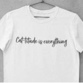 Houding is alles t-shirt