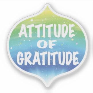 Houding van dankbaarheid Inspirerend Gezegde Sticker