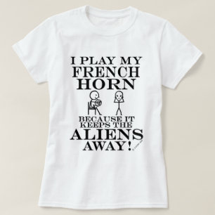 Houdt Aliens Away French Horn T-shirt