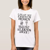 Houdt Aliens Away French Horn T-shirt (Voorkant)