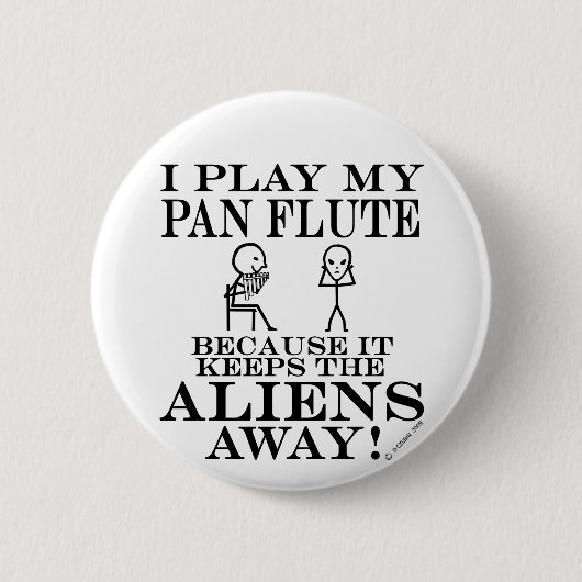 Houdt Aliens Away Pan Flute Ronde Button 5,7 Cm (Voorkant)