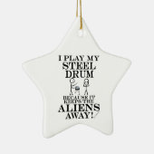 Houdt Aliens Away Steel Drum Ceramic Ornamed Keramisch Ornament (Rechts)