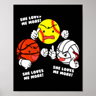 Houdt meer van softbal basketbal volleybal t-shirt poster
