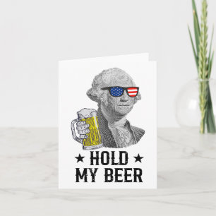 Houdt mijn bier George Washington Patriot Funny 4t Kaart
