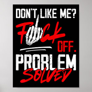 Houdt niet van mij omdat probleem is opgelost Grap Poster