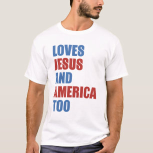 Houdt ook van Jezus en Amerika T-shirt