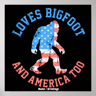 Houdt van Bigfoot en Amerika Te Patriotisch Amerik Poster