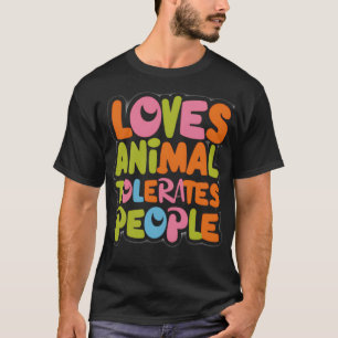 houdt van dieren tolereert mensen citeren Kat Love T-shirt