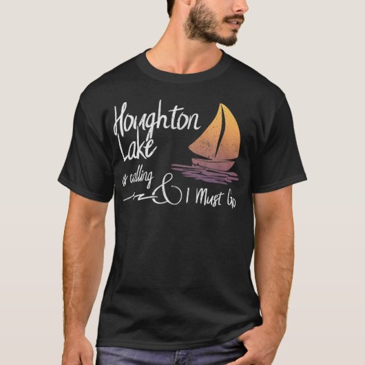 Houghton Lake Michigan Lake is Calling and I Mu T-shirt (Voorkant)
