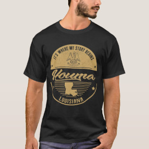 Houma Louisiana Het is waar mijn verhaal begint T-shirt