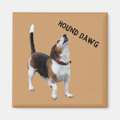 Hound Dawg Beagle Funny Dog Magnet (Voorkant)