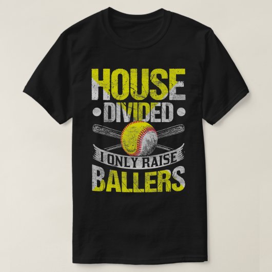 House Divided I only Raise Ballers Funny Softball T-shirt (Design voorkant)