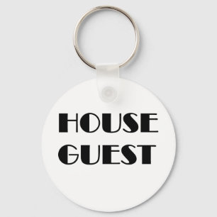 House Guest T-shirts en Gifts. Sleutelhanger