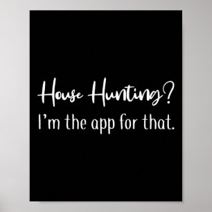 House Hunting Ik ben de app voor die makelaar Shir Poster