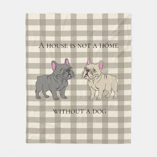 House is not a home without a dog fleece deken (Voorkant)