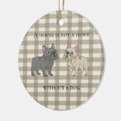 House is not a home without a dog keramisch ornament (Links)