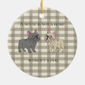 House is not a home without a dog keramisch ornament (Achterkant)