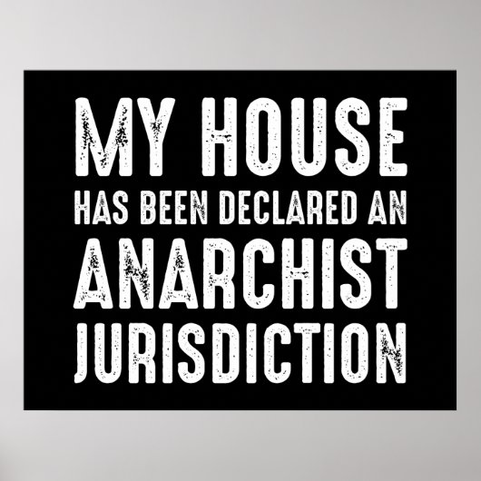 House is uitgeroepen tot anarchistische jurisdicti poster (Voorkant)