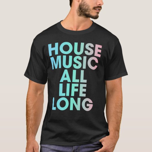 House Music Al Les Lang EDM T-shirt (Voorkant)