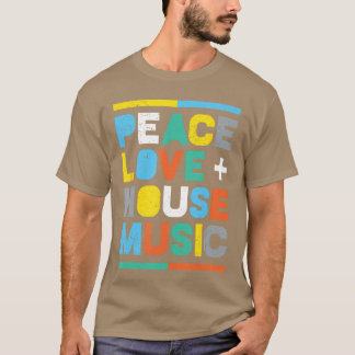 House Music EDM DJ Vrede Liefde House Music grappi T-shirt