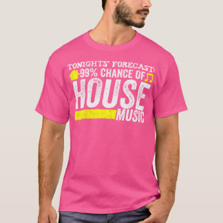 House Music - Grappig Quote Edm Rave DJ Gift T-shirt
