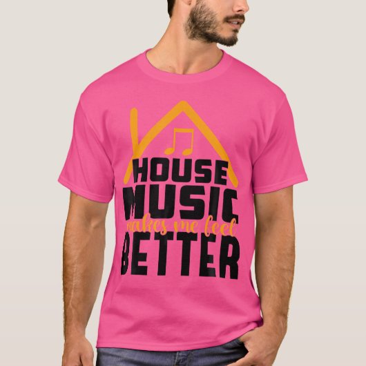 House Music Lover - DJ Edm Quote Rave T-shirt (Voorkant)