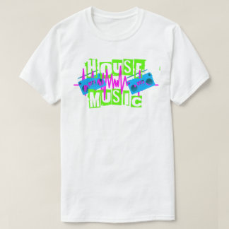 House Music T-shirt