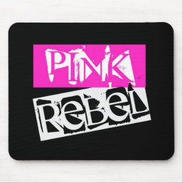 House of Rebeldom: Roze Rebel in Black Mousepad Muismat