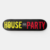 HOUSE PARTY / TST Skateboard (Horizontaal)