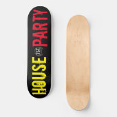 HOUSE PARTY / TST Skateboard (Voorkant)