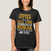 House Sitter T-shirt (Voorkant)