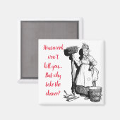 "House-work won't kill you"  Magneet (Voorkant / Achterkant)