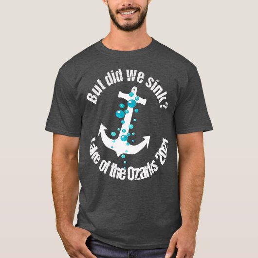 Houseboat Captain But Did We Sink Lake T-shirt (Voorkant)