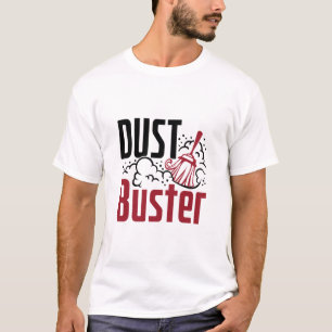 Housekeeping Housekeeper Cleaning Lady Dust Buster T-shirt